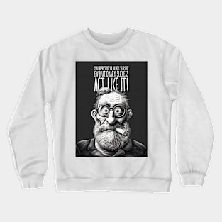 Puff Sumo: You Represent 3.8 Billion Years of Evolutionary Success. Act Like It! Crewneck Sweatshirt